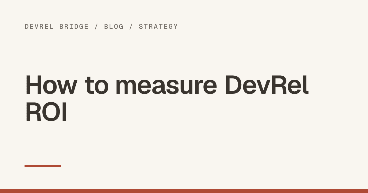 Dashboard showing DevRel metrics tied to activation and revenue